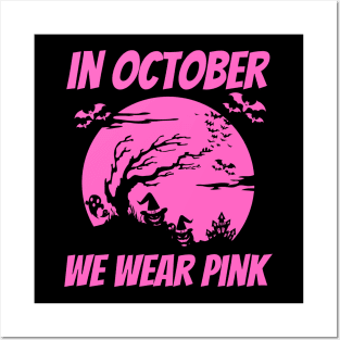 In October we wear pink, Breast Cancer Awareness, Posters and Art